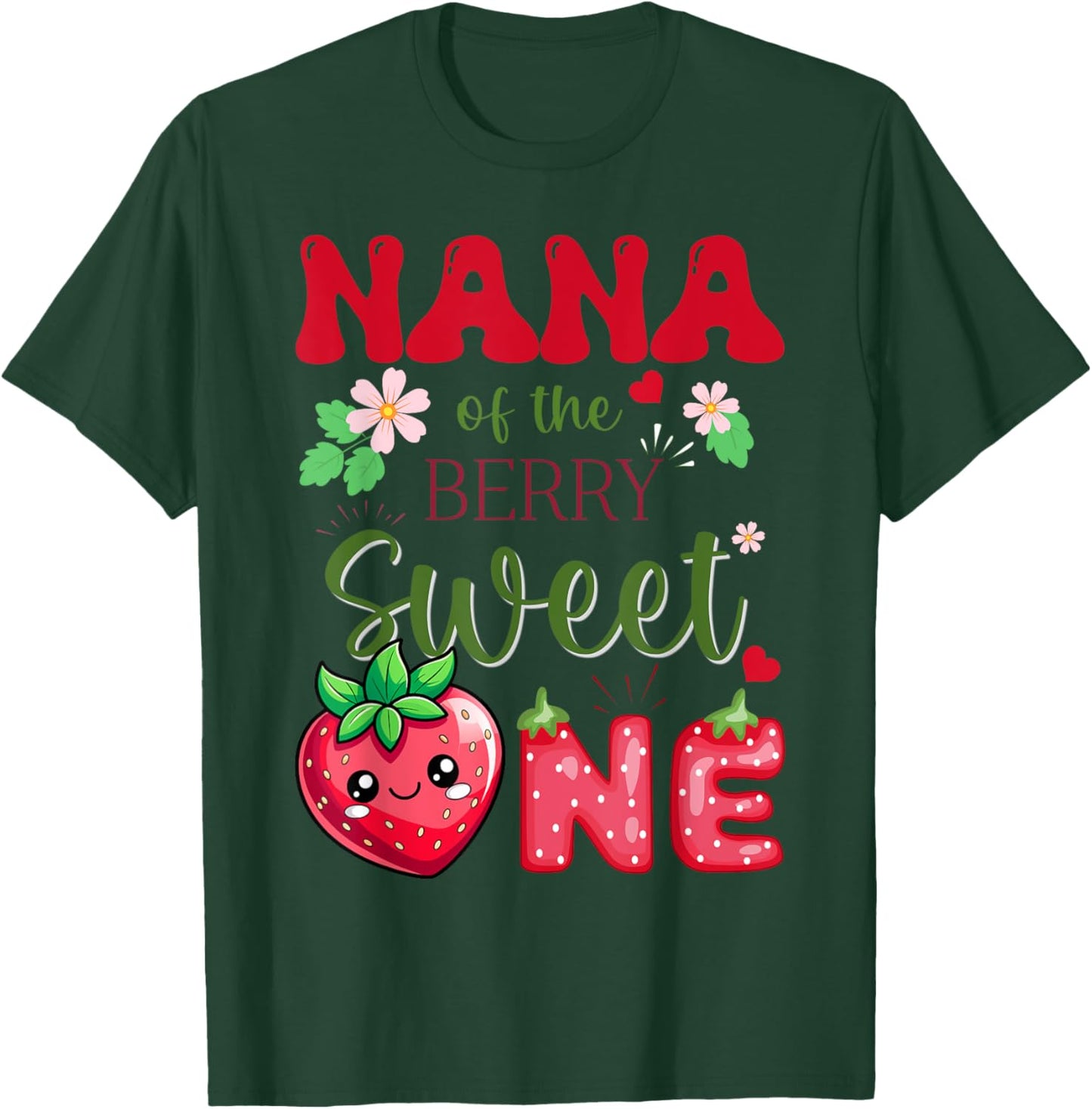 Nana of The Berry First Birthday Girl Sweet One Strawberry T-Shirt - T-Shirt | Forest