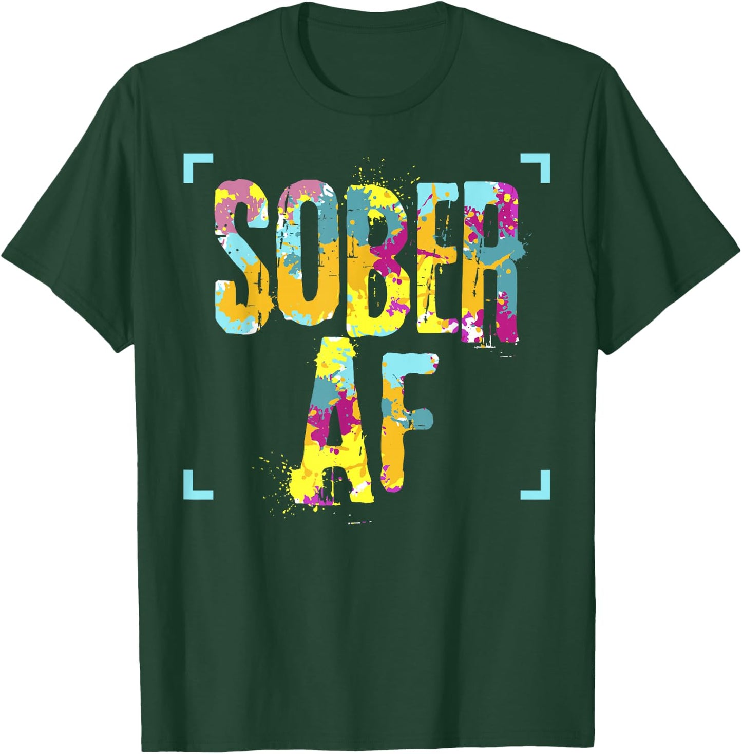 Funny Sobriety Gift 12 Step Program Gift Sober AF T-Shirt - T-Shirt | Forest