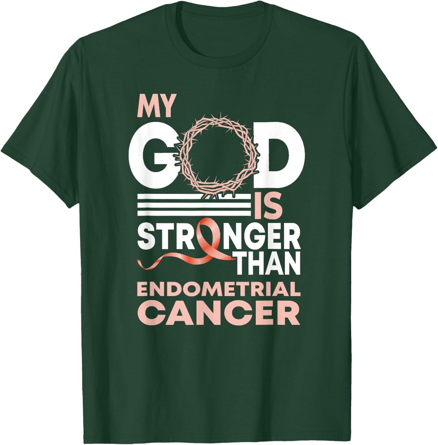 My God Is Stronger Than Endometrial Cancer Awareness Ribbon T-Shirt - T-Shirt | Forest
