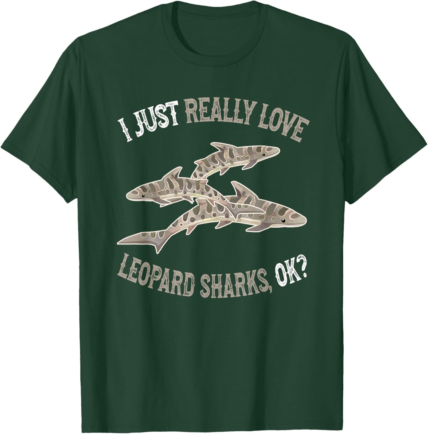 I Love Leopard Sharks - Cute and Funny Leopard Shark T-Shirt - T-Shirt | Forest