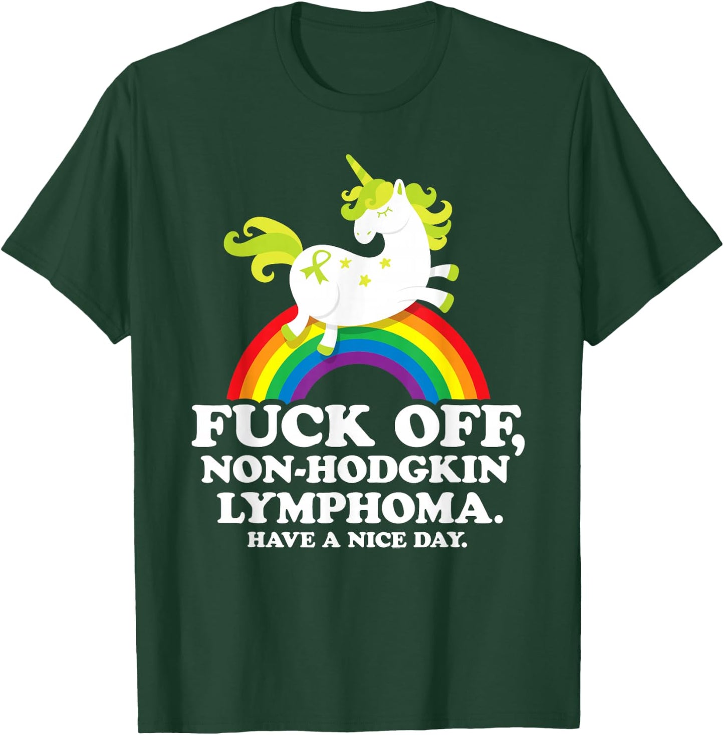 Non-Hodgkin Lymphoma Survivor | Fuck Non-Hodgkin Lymphoma T-Shirt - T-Shirt | Forest