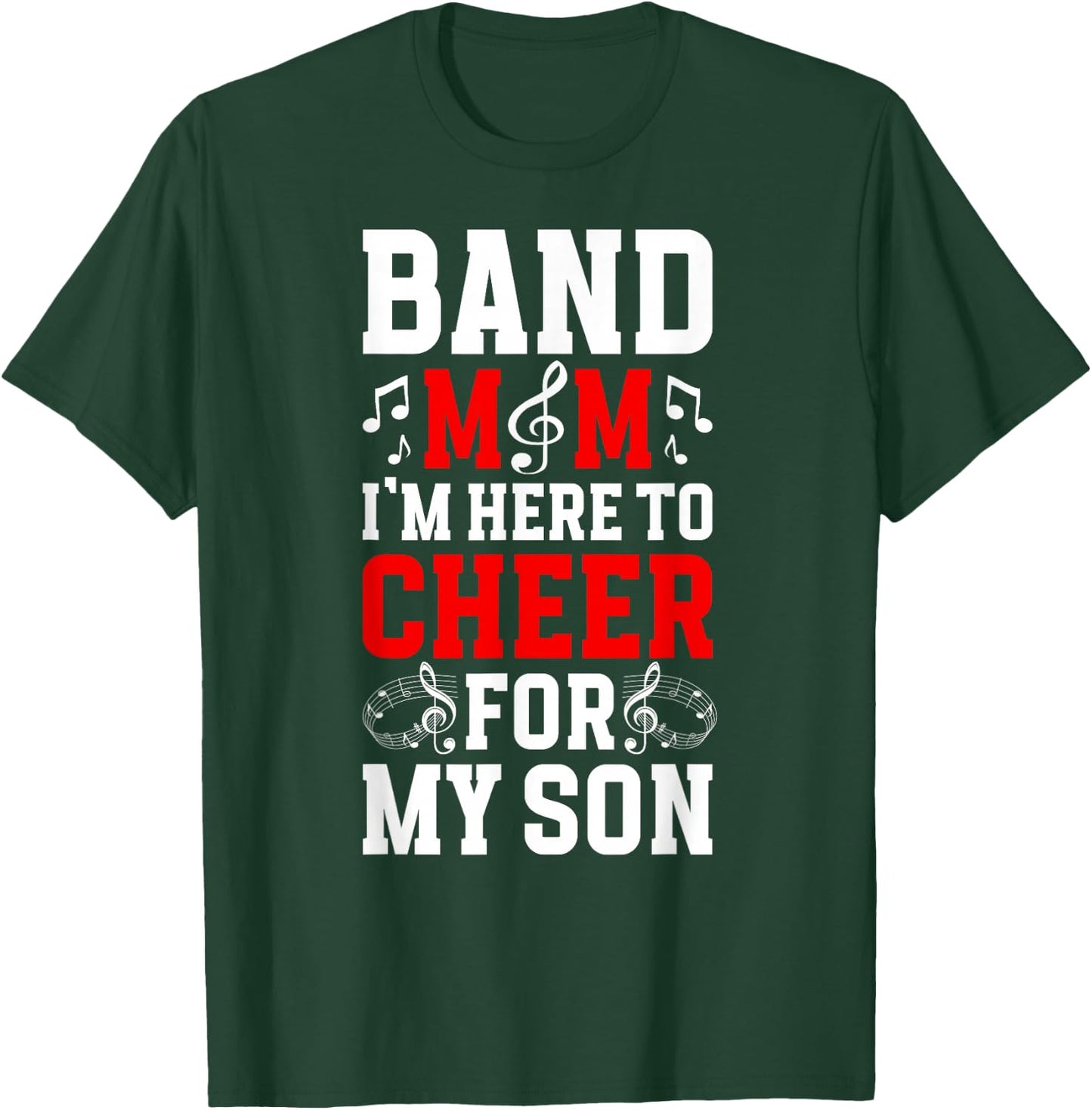 Band Mom Cheer For My Son Marching Band Mother T-Shirt - T-Shirt | Forest