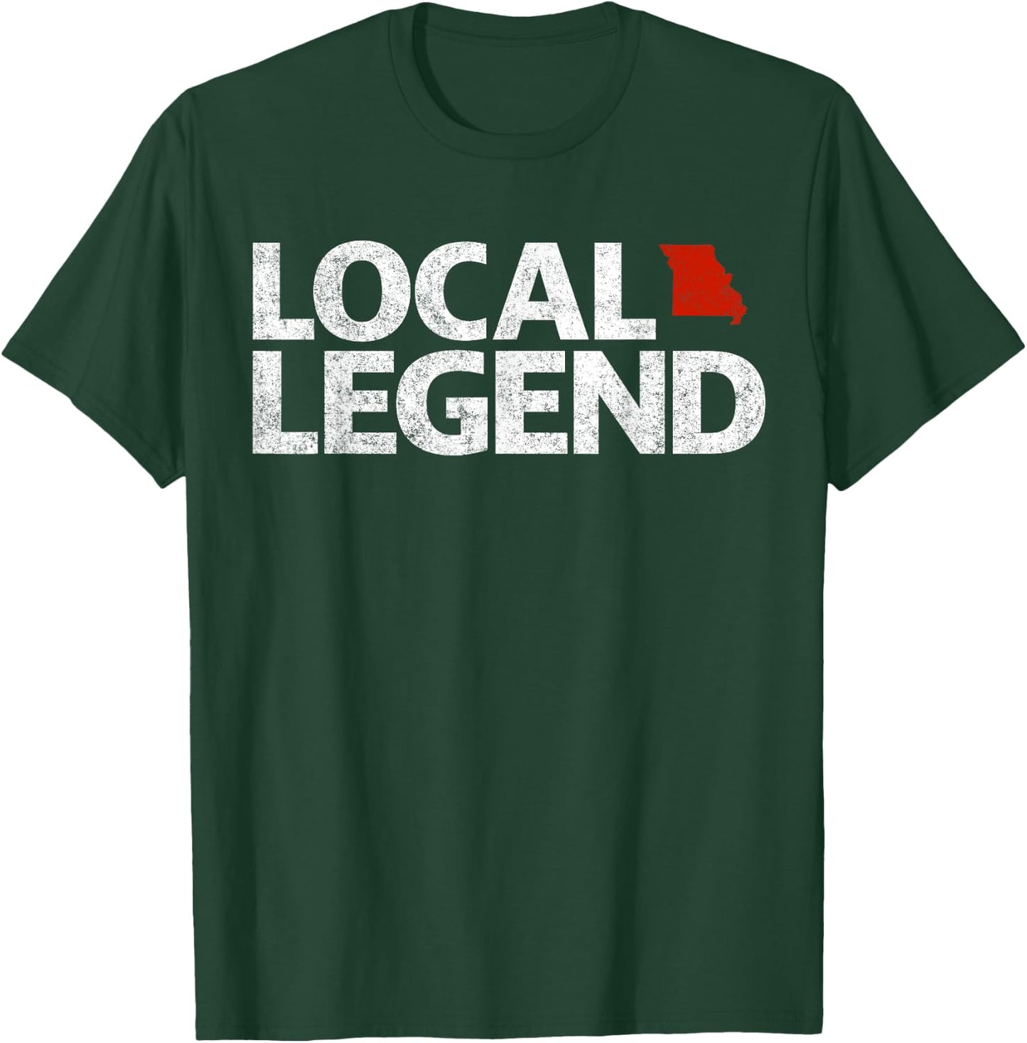 Local Missouri Legend - Funny Sarcastic Missouri T-Shirt - T-Shirt | Forest