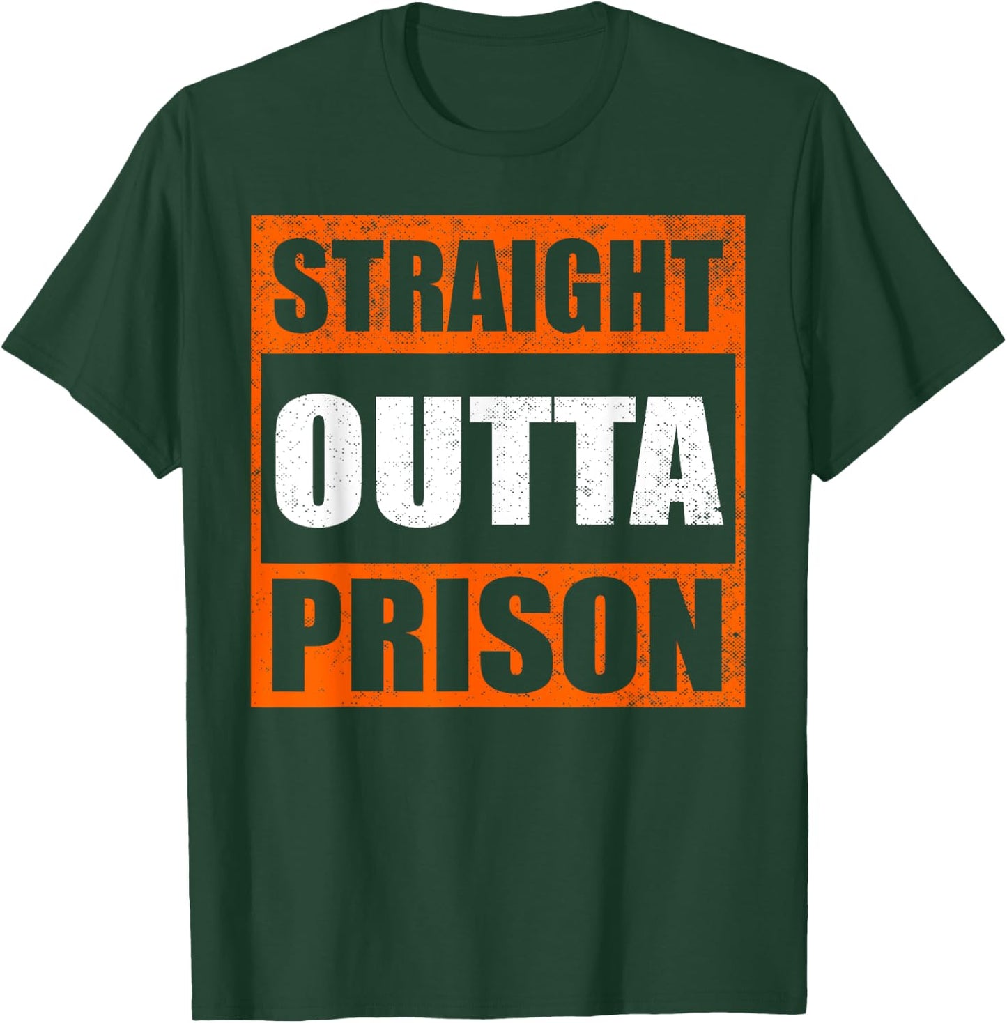 Funny Straight Outta Prison Gift Women Gag Prisoner T-Shirt - T-Shirt | Forest