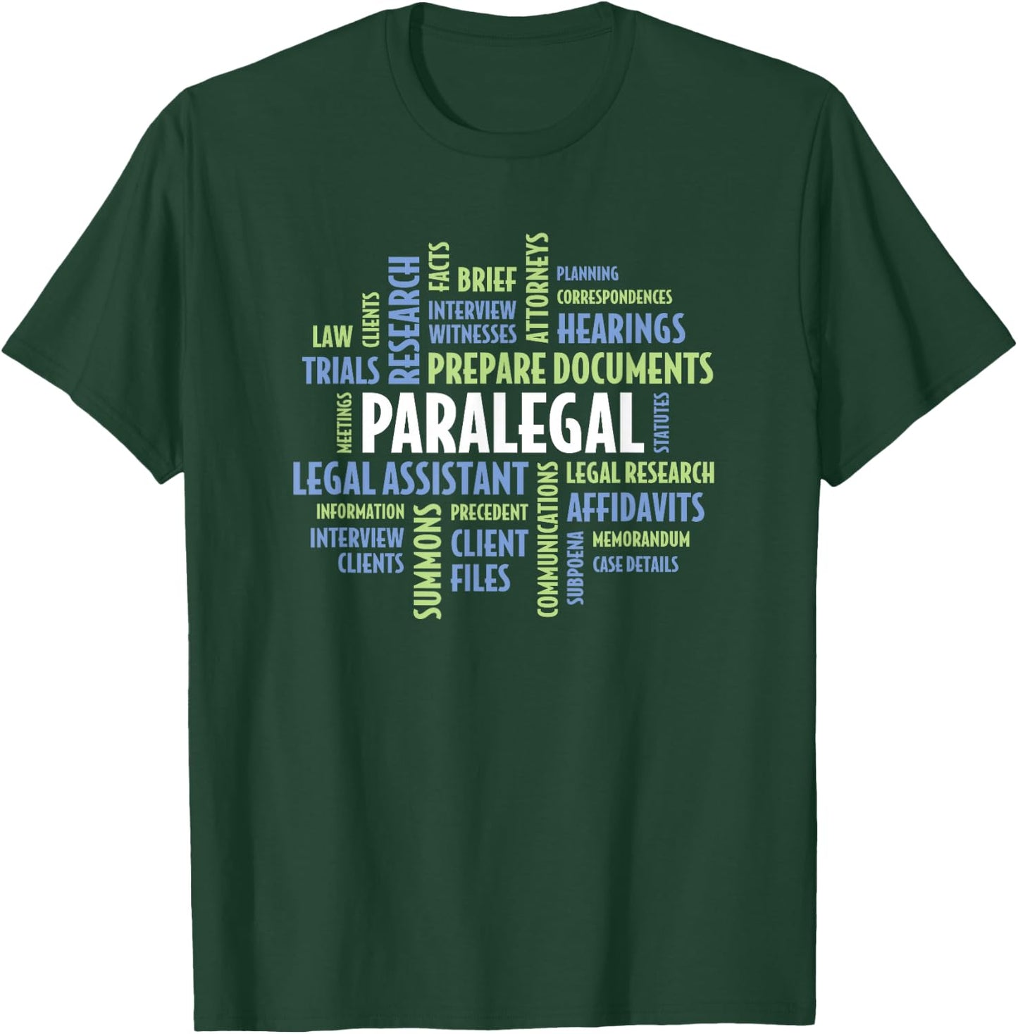 Paralegal Quotes for Law Attorney Assistant Paralegal T-Shirt - T-Shirt | Forest