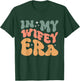 In My Wifey Era Groovy Wife Women Married T-Shirt - T-Shirt | Forest