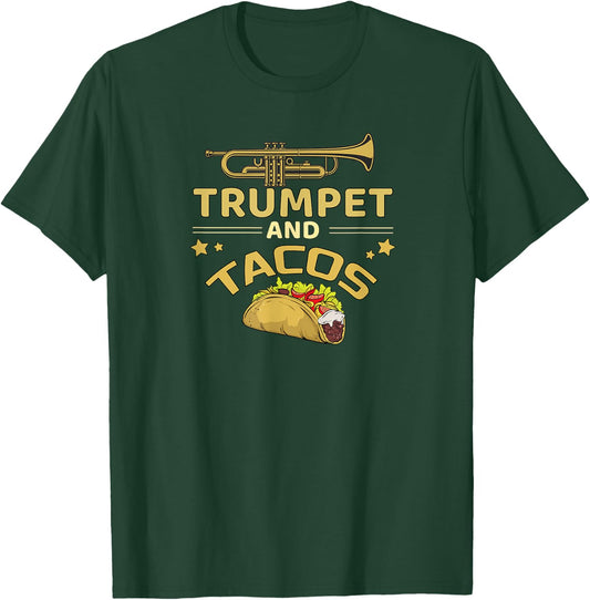 Trumpet and Tacos Lover Marching Band Trumpet Player Gift T-Shirt - T-Shirt | Forest