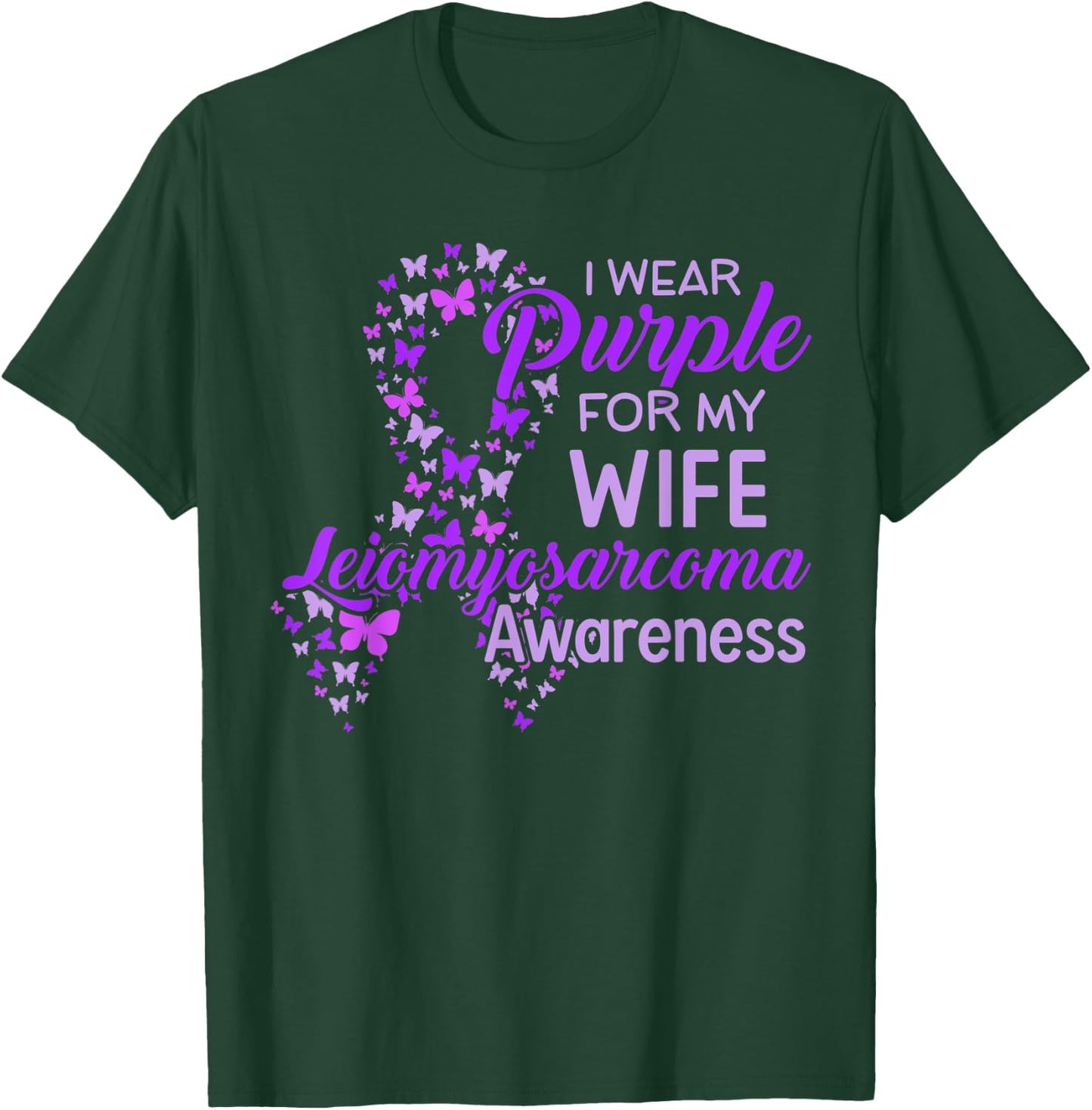 I wear Purple for my Wife Leiomyosarcoma Awareness T-Shirt - T-Shirt | Forest