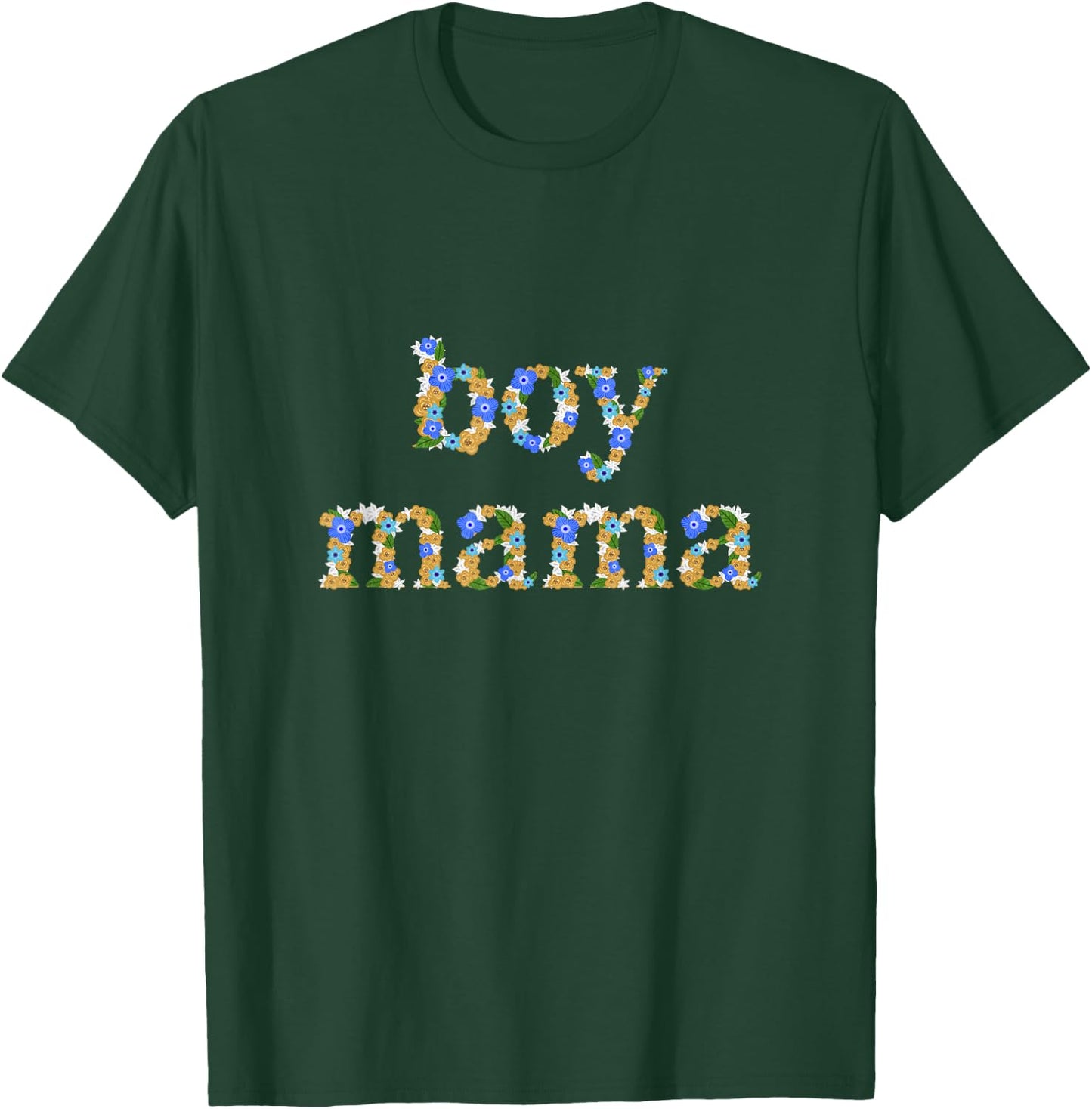 Floral Boy Mama Boy Mom Funny Mother's Day T-Shirt - T-Shirt | Forest