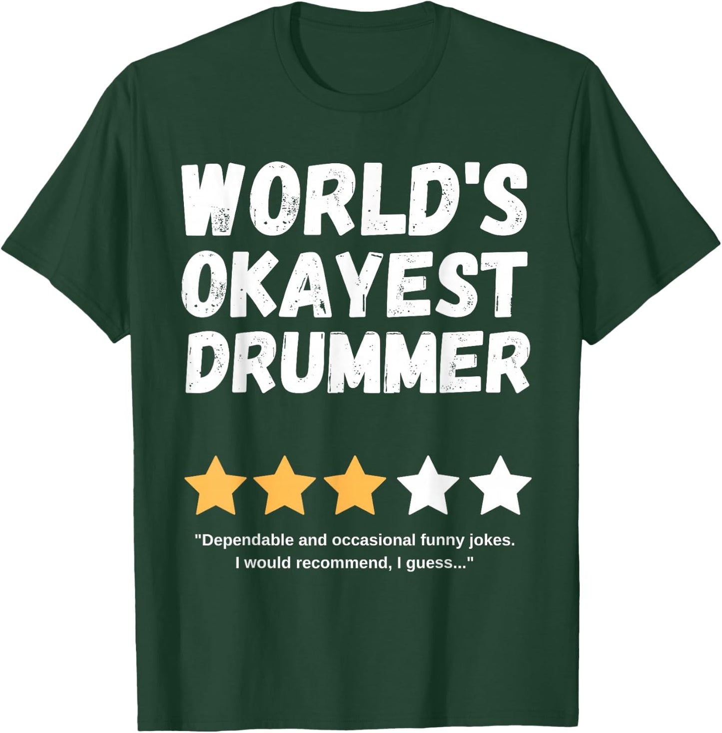 World's Okayest Drummer Funny Gag T-Shirt - T-Shirt | Forest