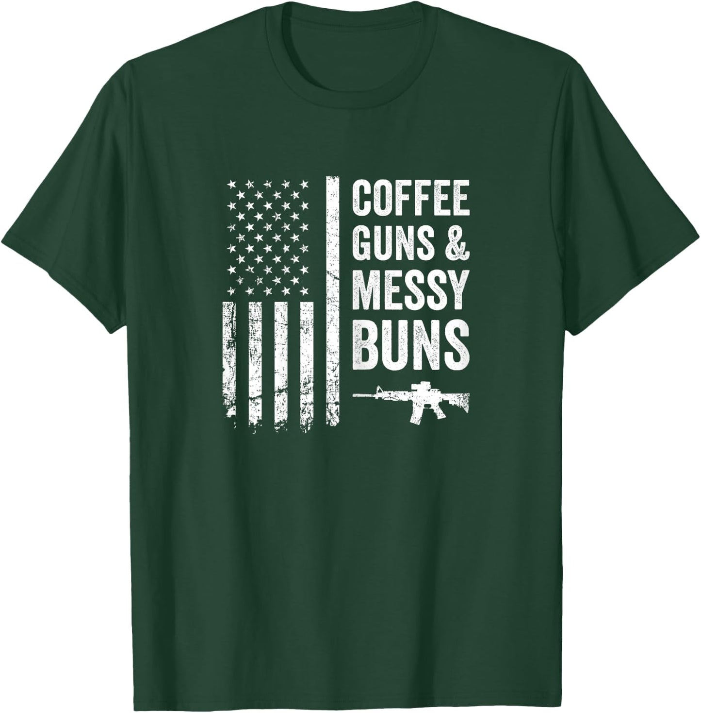 Coffee Guns & Messy Buns - Funny Pro Gun USA Flag T-Shirt - T-Shirt | Forest