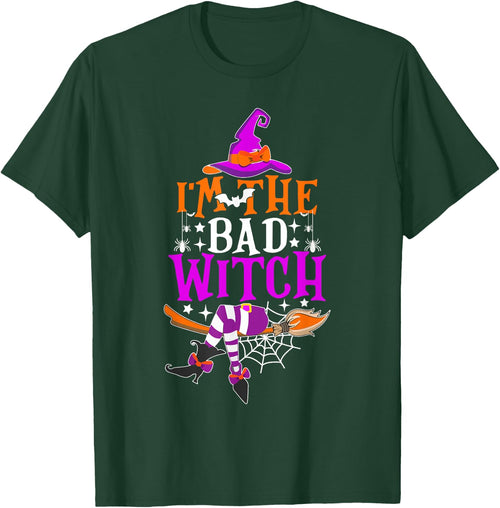 I'm The Bad Witch Shirt Funny Witch Halloween Costume