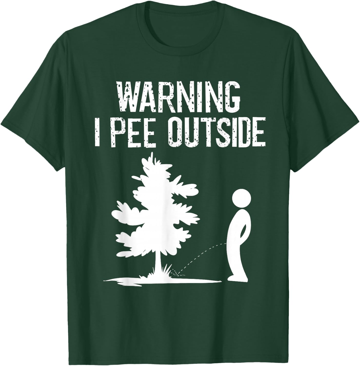 Cool Warning I Pee Outside | Funny Boy Peeing Camping Gift T-Shirt - T-Shirt | Forest