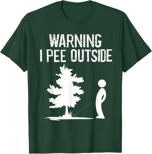 Cool Warning I Pee Outside | Funny Boy Peeing Camping Gift T-Shirt - T-Shirt | Forest
