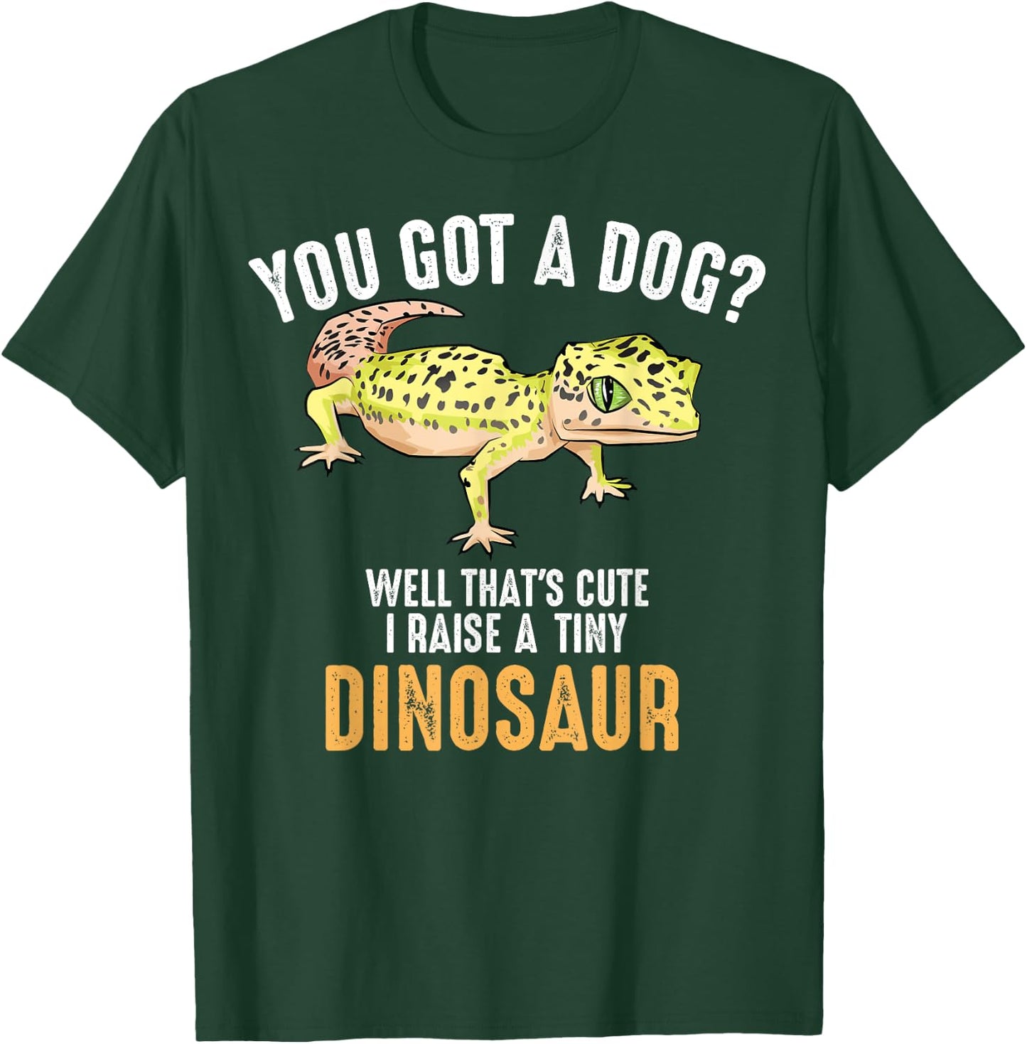 Cute Children Adult Small Dino Animal Pun Designs | Cool I Raise Tiny Dinosaur | Funny Leopard Gecko Pet Gift T-Shirt - T-Shirt | Forest