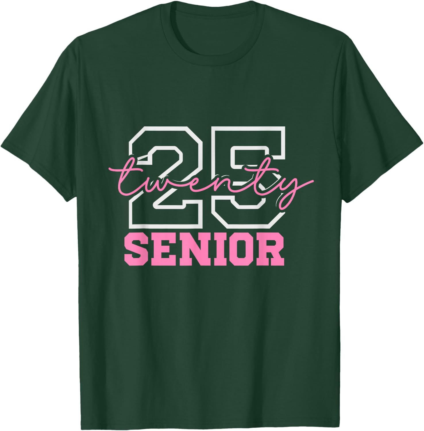 2025 Senior Class Girls Class of 2025 Seniors Pink School T-Shirt - T-Shirt | Forest