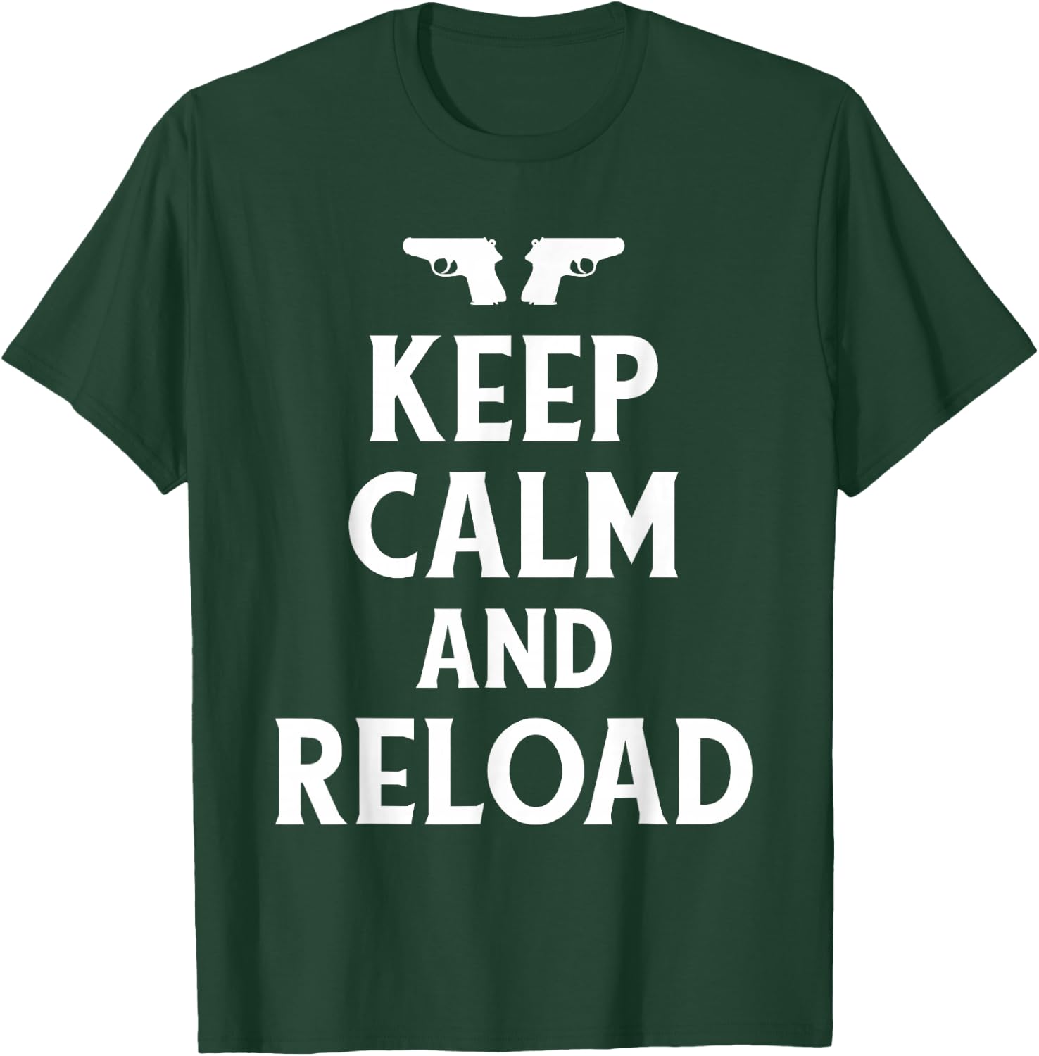 Keep Calm and Reload Shirt T-Shirt - T-Shirt | Forest