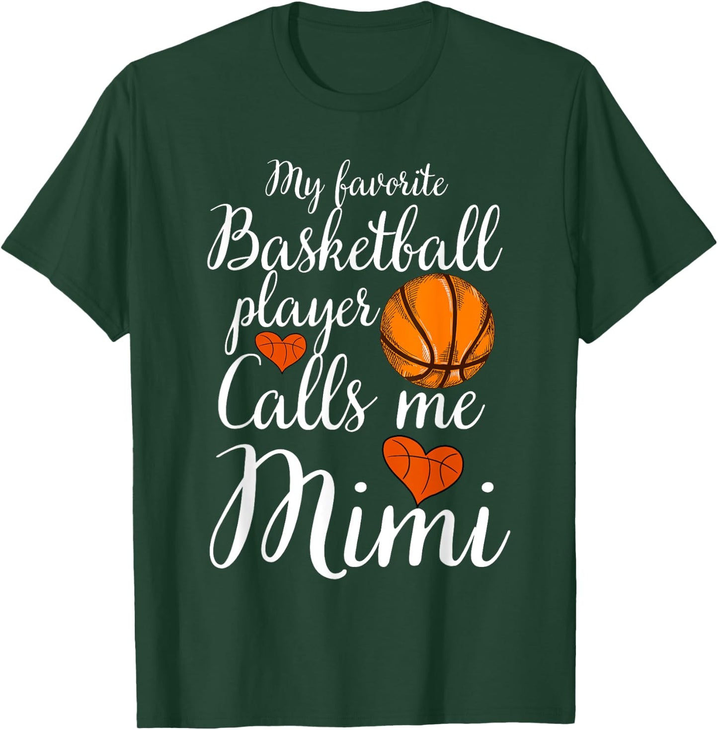 My Favorite Basketball Player Calls Me Mimi Basketball Funny T-Shirt - T-Shirt | Forest