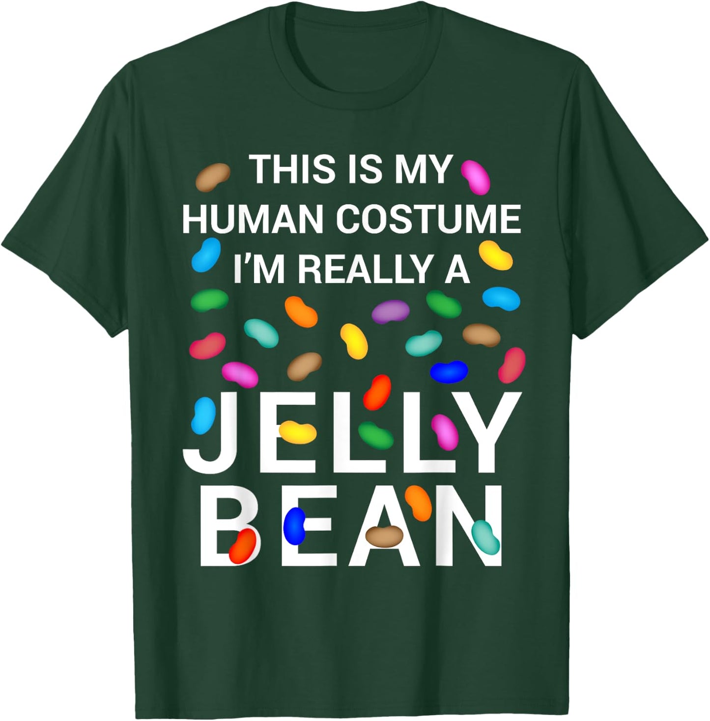 This Is My Human Costume I'm Really A Jelly Bean Halloween T-Shirt - T-Shirt | Forest