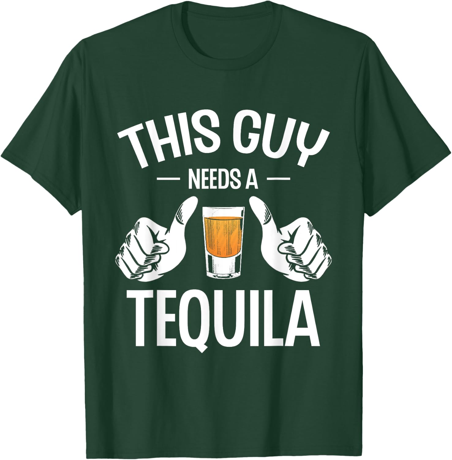 This Guy Needs A Tequila Tequilas Drinking Drink Tequila , Small, Black T-Shirt - T-Shirt | Forest