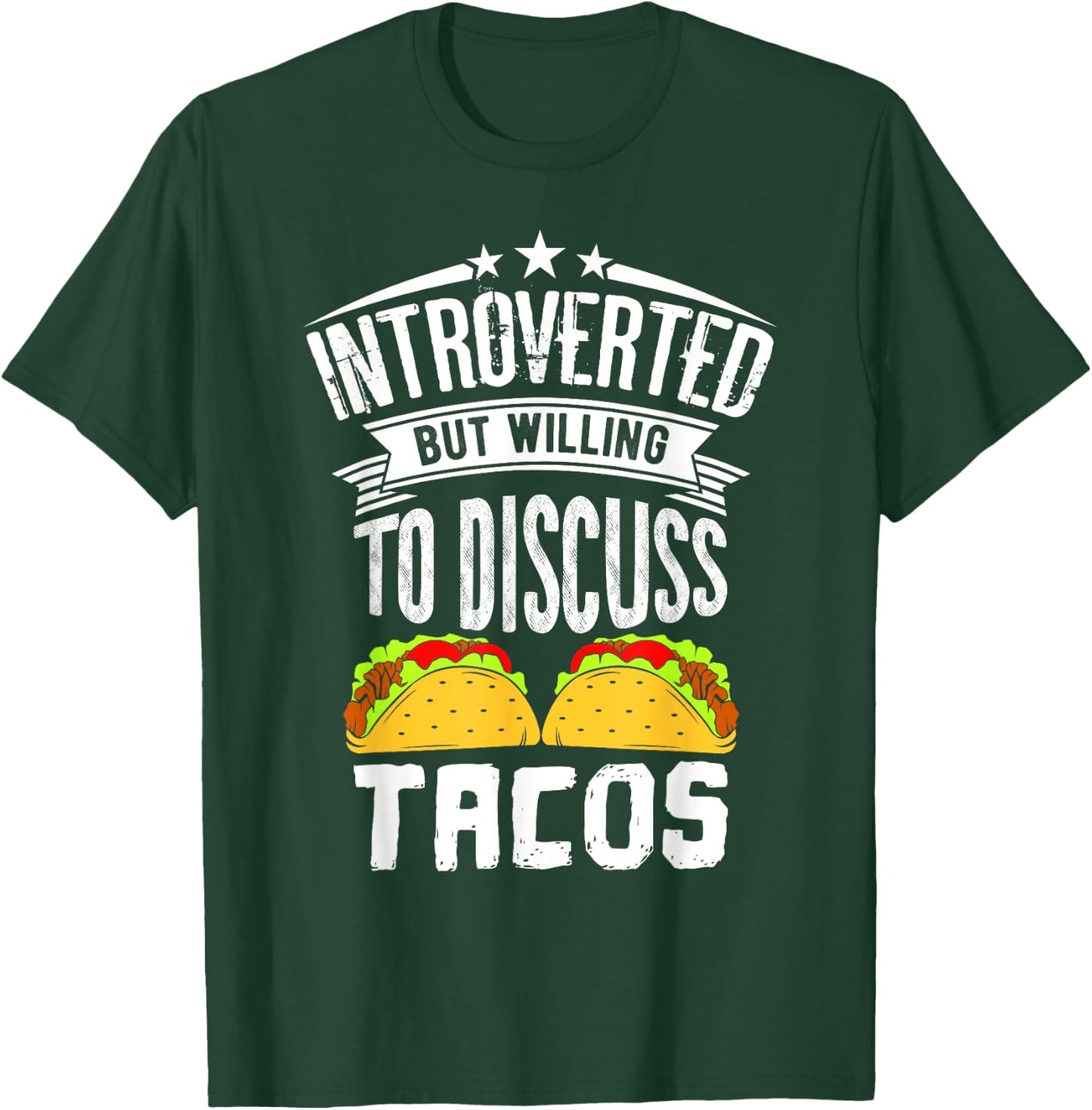 Introvert Quote Introverted But Willing To Discuss Tacos T-Shirt - T-Shirt | Forest
