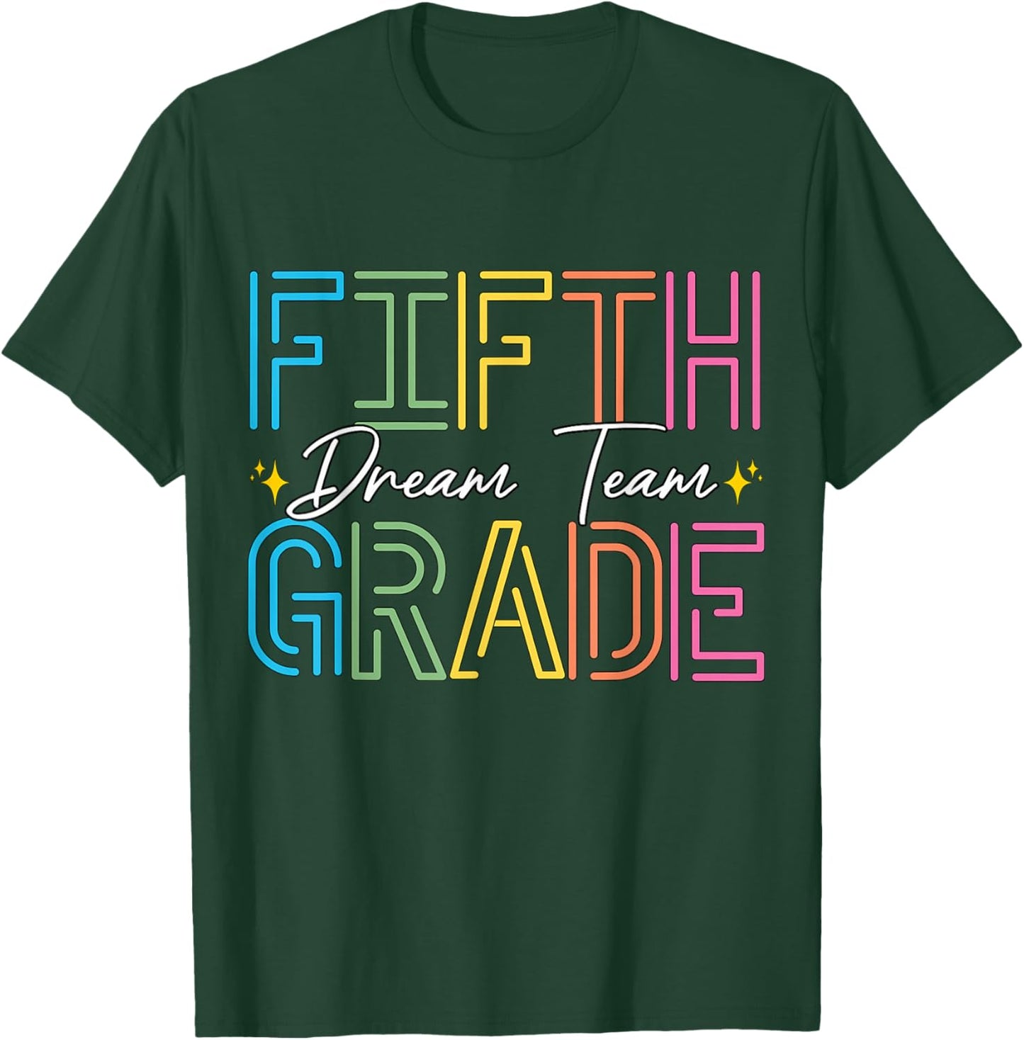 Fifth Grade Dream Team Teacher Student Back To School T-Shirt - T-Shirt | Forest