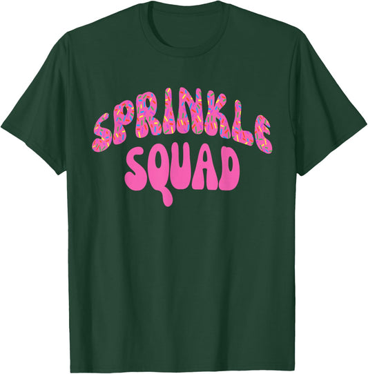 Pink Sprinkle Squad Cookie Doughnut Cupcakes Sprinkles T-Shirt - T-Shirt | Forest