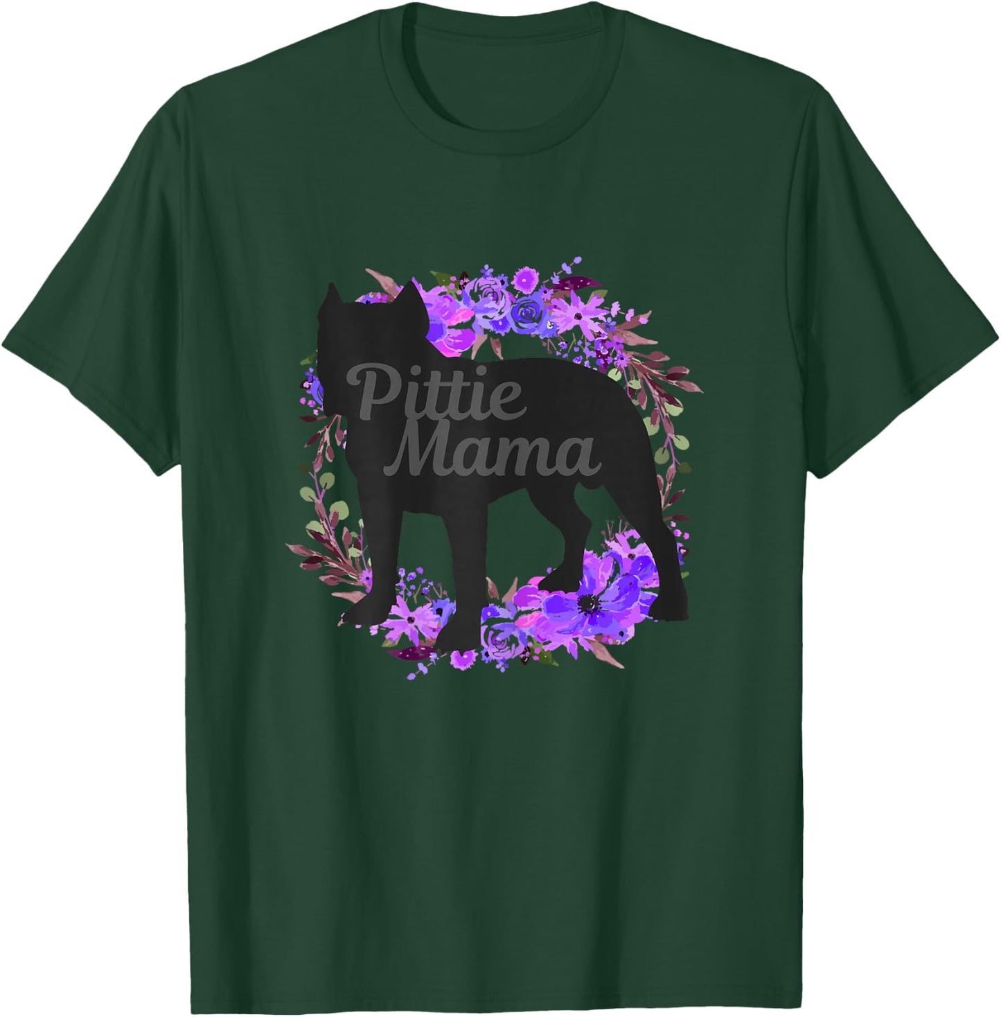 Pitbull Mom Pittie Mama Dog Lover Funny Mother's Day Gift T-Shirt - T-Shirt | Forest