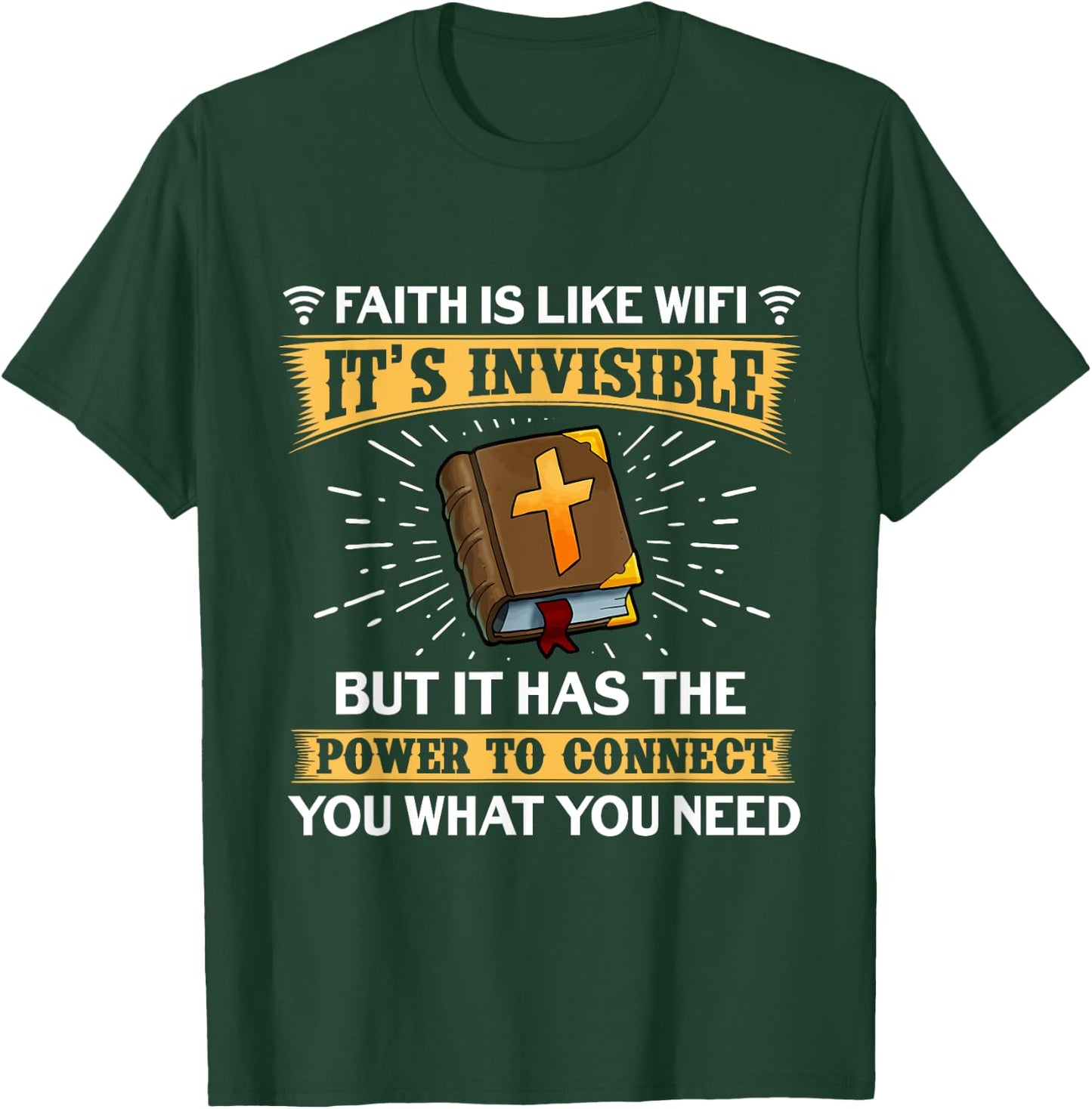 Faith Is Like Wifi - Funny Christian Saying Pastoral T-Shirt - T-Shirt | Forest