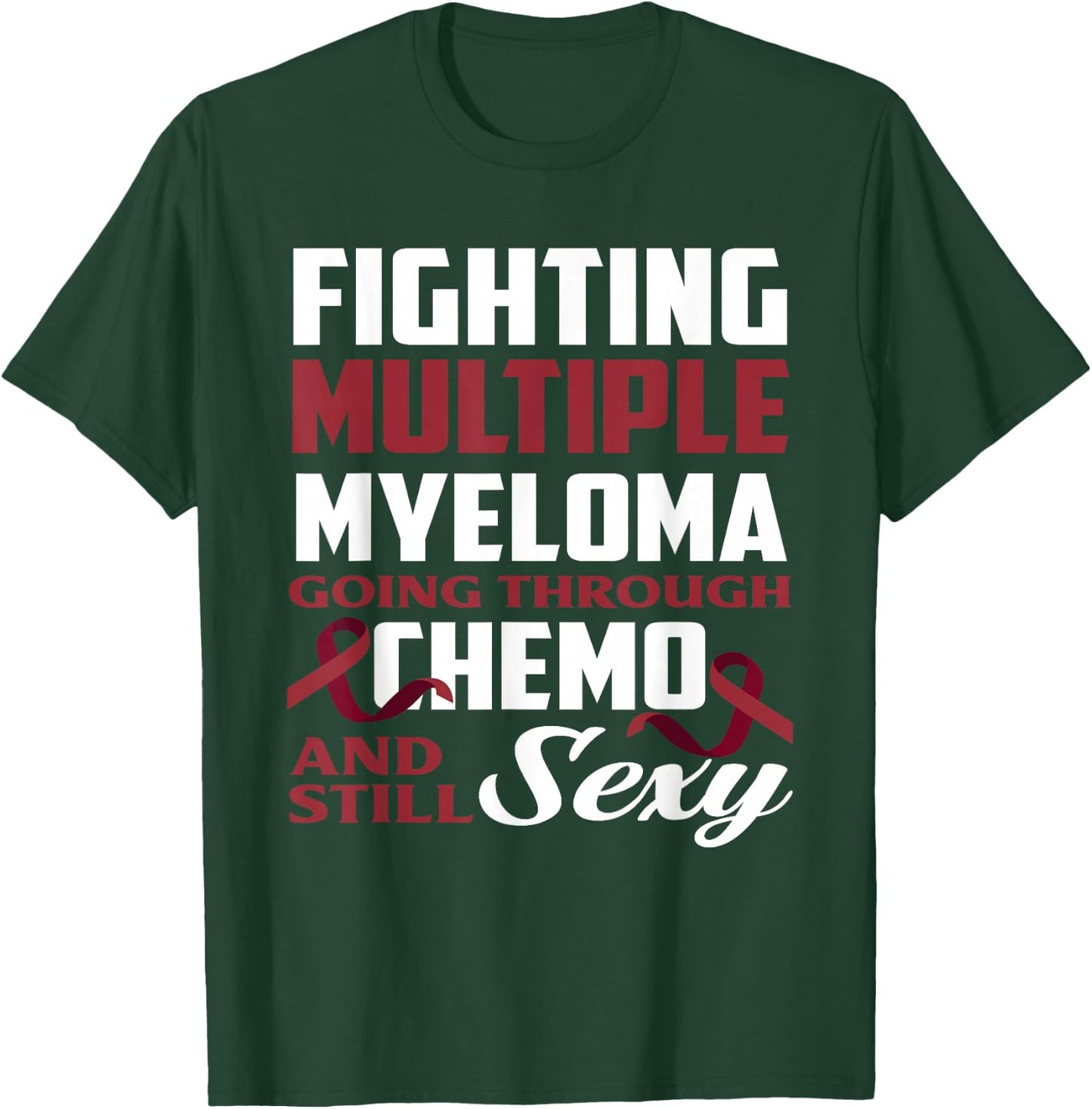 Fighting Multiple Myeloma Chemo Multiple Myeloma Awareness T-Shirt - T-Shirt | Forest
