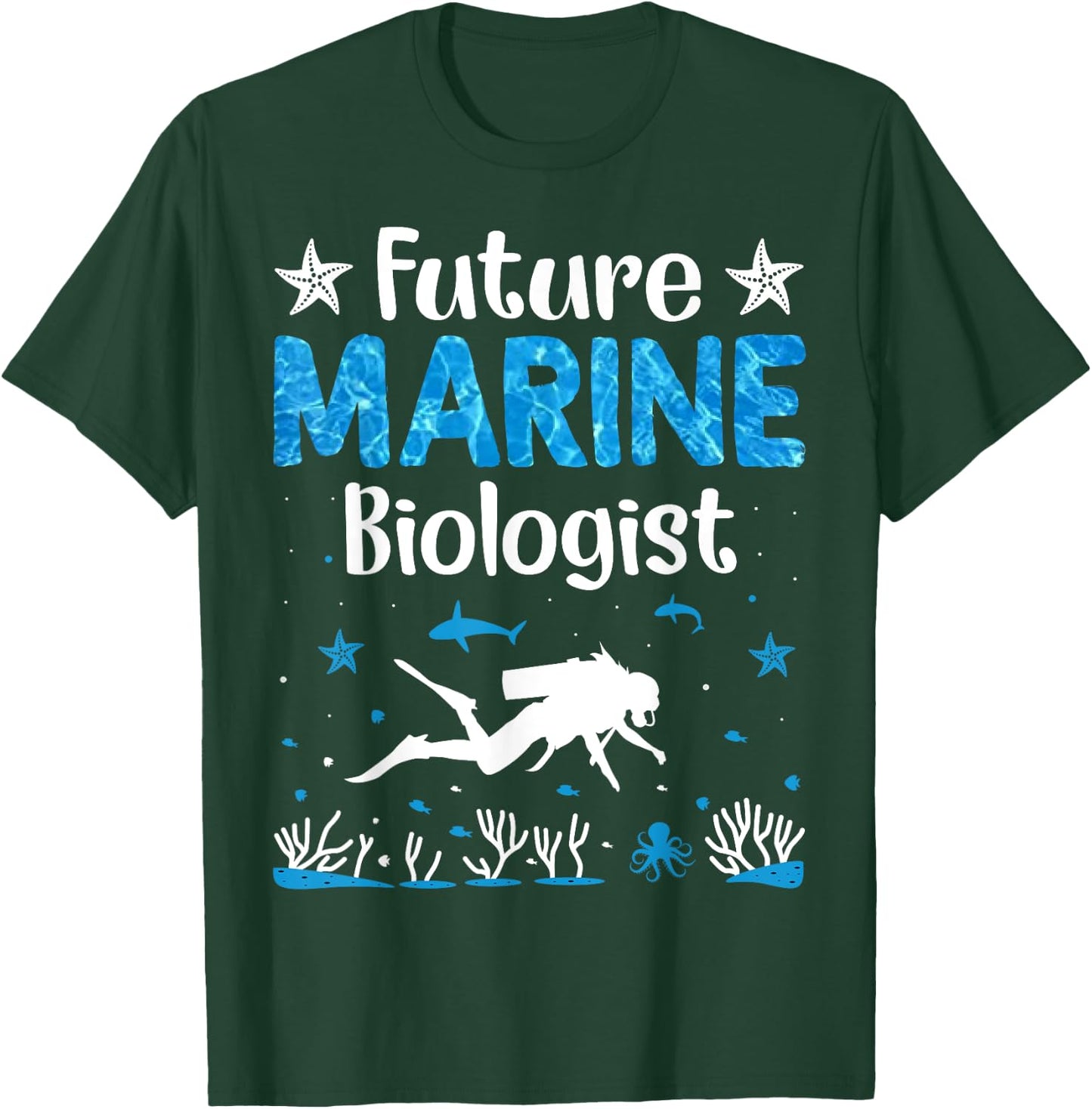 Funny Future Marine Biologist Ocean Student Biology Gift T-Shirt - T-Shirt | Forest