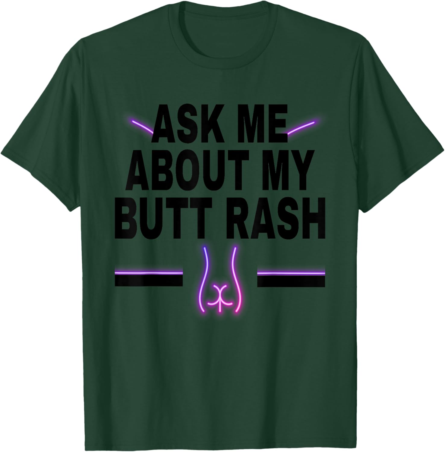 Ask Me About My Butt Rash Embarrassing Bachelor Party T-Shirt - T-Shirt | Forest