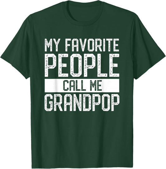 My Favorite People Call Me Grandpop Family Matching T-Shirt - T-Shirt | Forest
