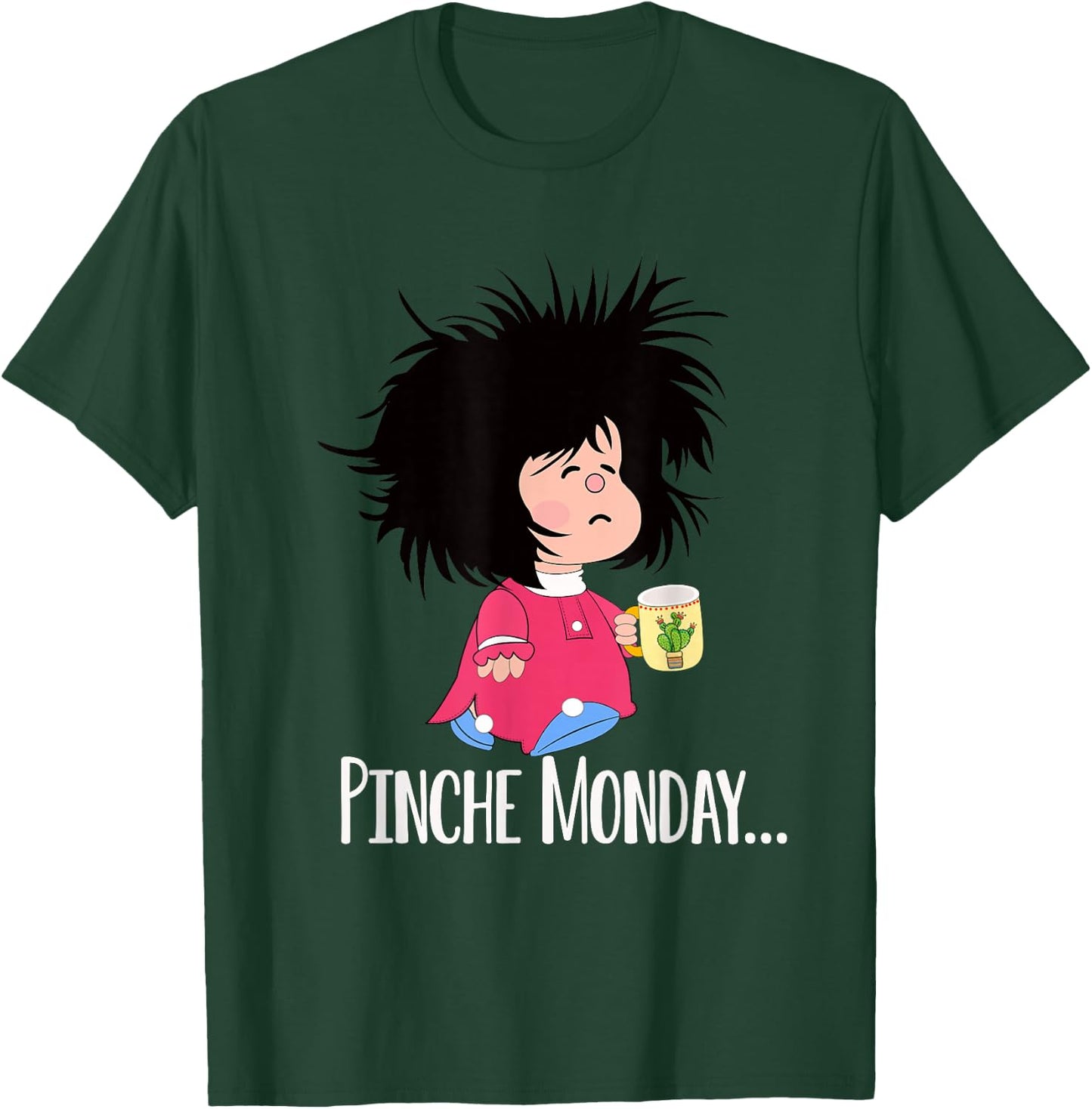 Pinche Monday Funny Sleepy Mafalda Spanish T-Shirt - T-Shirt | Forest