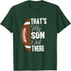 Football Dad That's My Son Out There Football Fan T-Shirt - T-Shirt | Forest