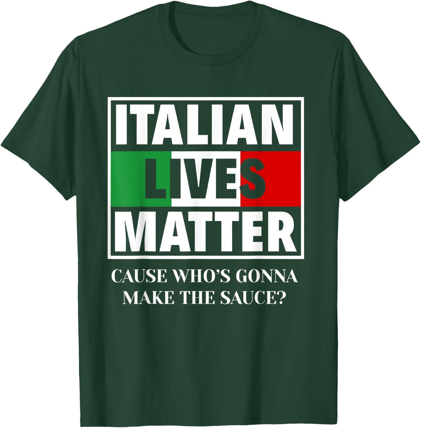 Italian Lives Matter Cook Funny Italy Italian T-Shirt - T-Shirt | Forest