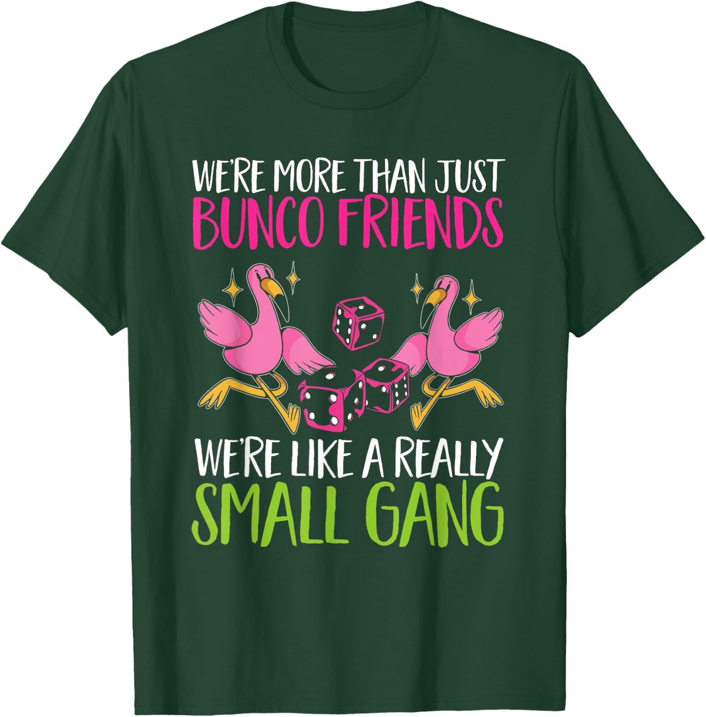 Bunco Game Flamingo Bunco Friends T-Shirt - T-Shirt | Forest