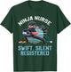 Funny Ninja Nurse Swift Silent Registered Nursing Frontliner T-Shirt - T-Shirt | Forest