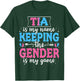 Keeper Of The Gender Tia Baby Announcement Family Party T-Shirt - T-Shirt | Forest