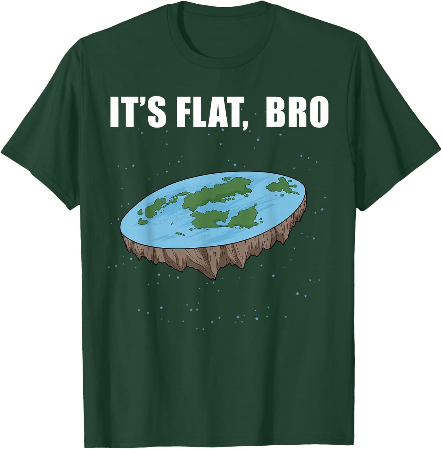 The Earth Is Flat Gifts It's Flat Bro Ice Wall Flat Earth T-Shirt - T-Shirt | Forest