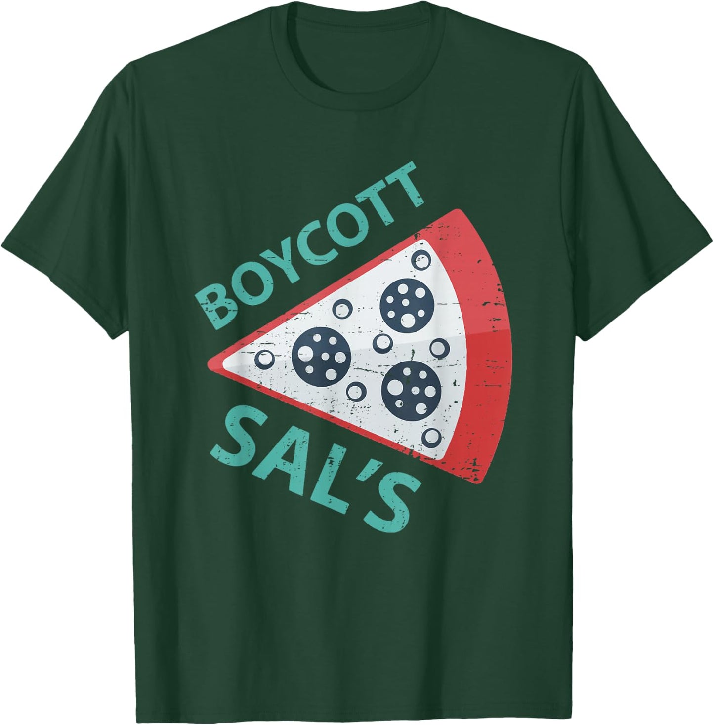 Boycott sal's funny movie meme boycott sals pizza T-Shirt - T-Shirt | Forest
