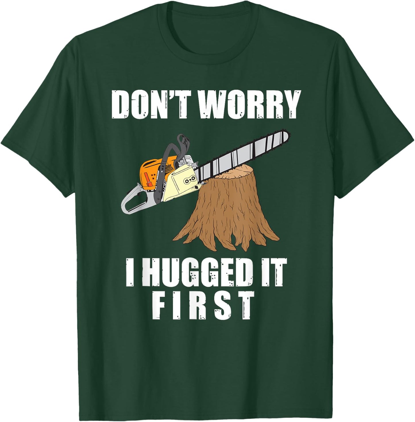 Funny Lumberjack Chainsaw Logging Arborist Gift Men Women Small T-Shirt - T-Shirt | Forest