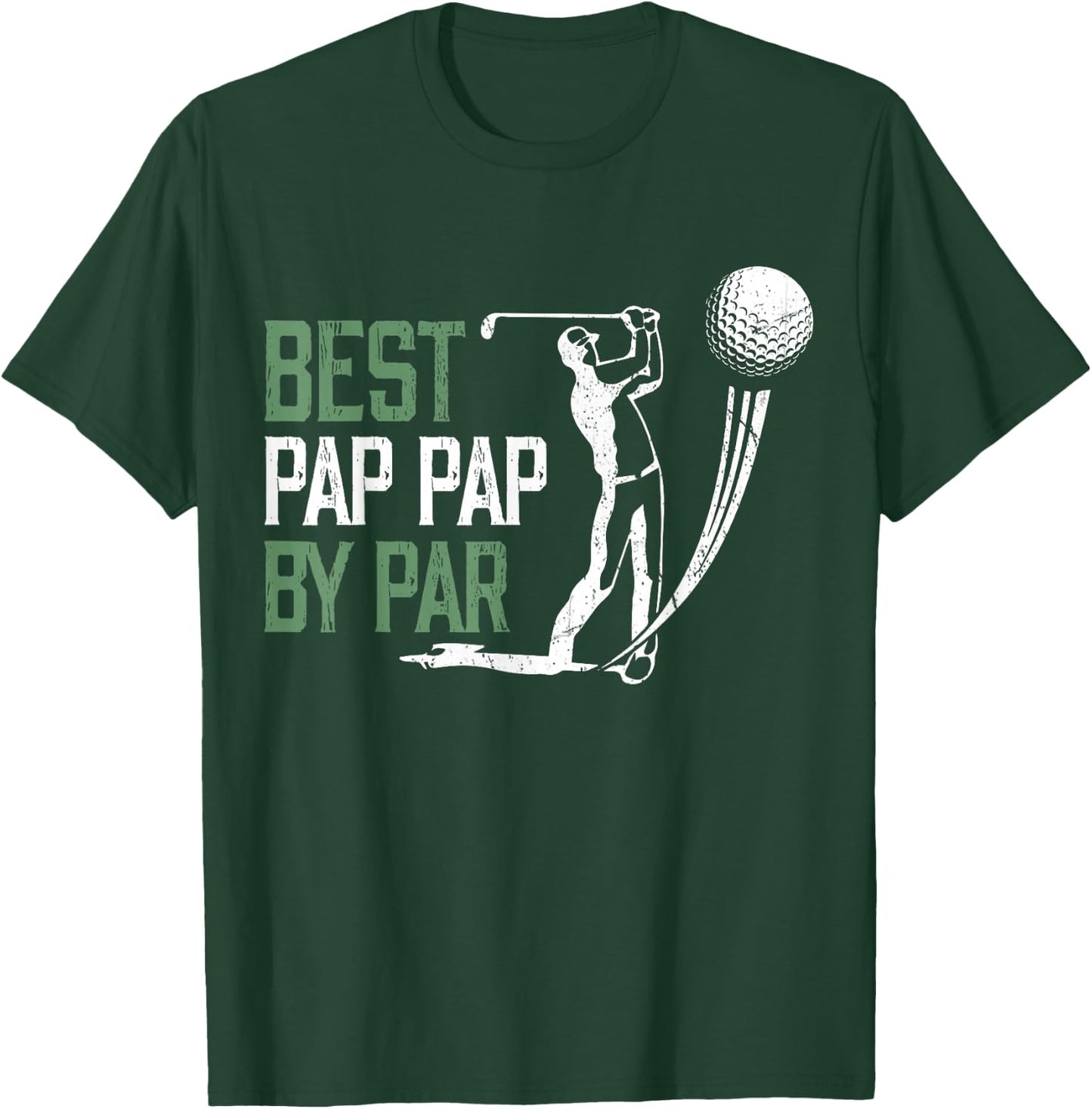 Best Pap Pap By Par Father's Day Gifts Golf Lover T-Shirt - T-Shirt | Forest