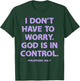 I Don't Have To Worry God Is In Control T-Shirt - T-Shirt | Forest