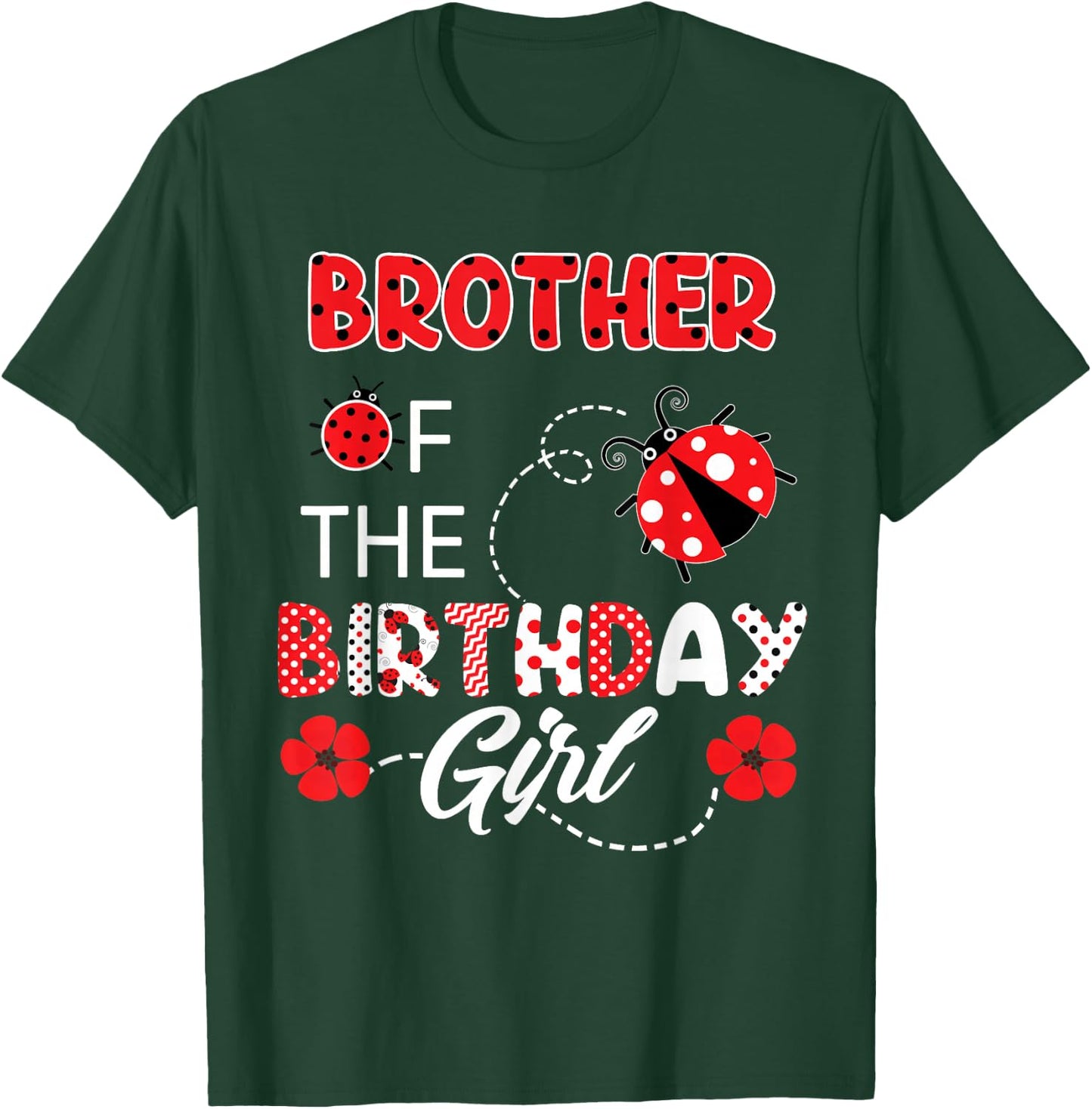 Brother Of The Birthday Girl - Family Ladybug Birthday T-Shirt - T-Shirt | Forest