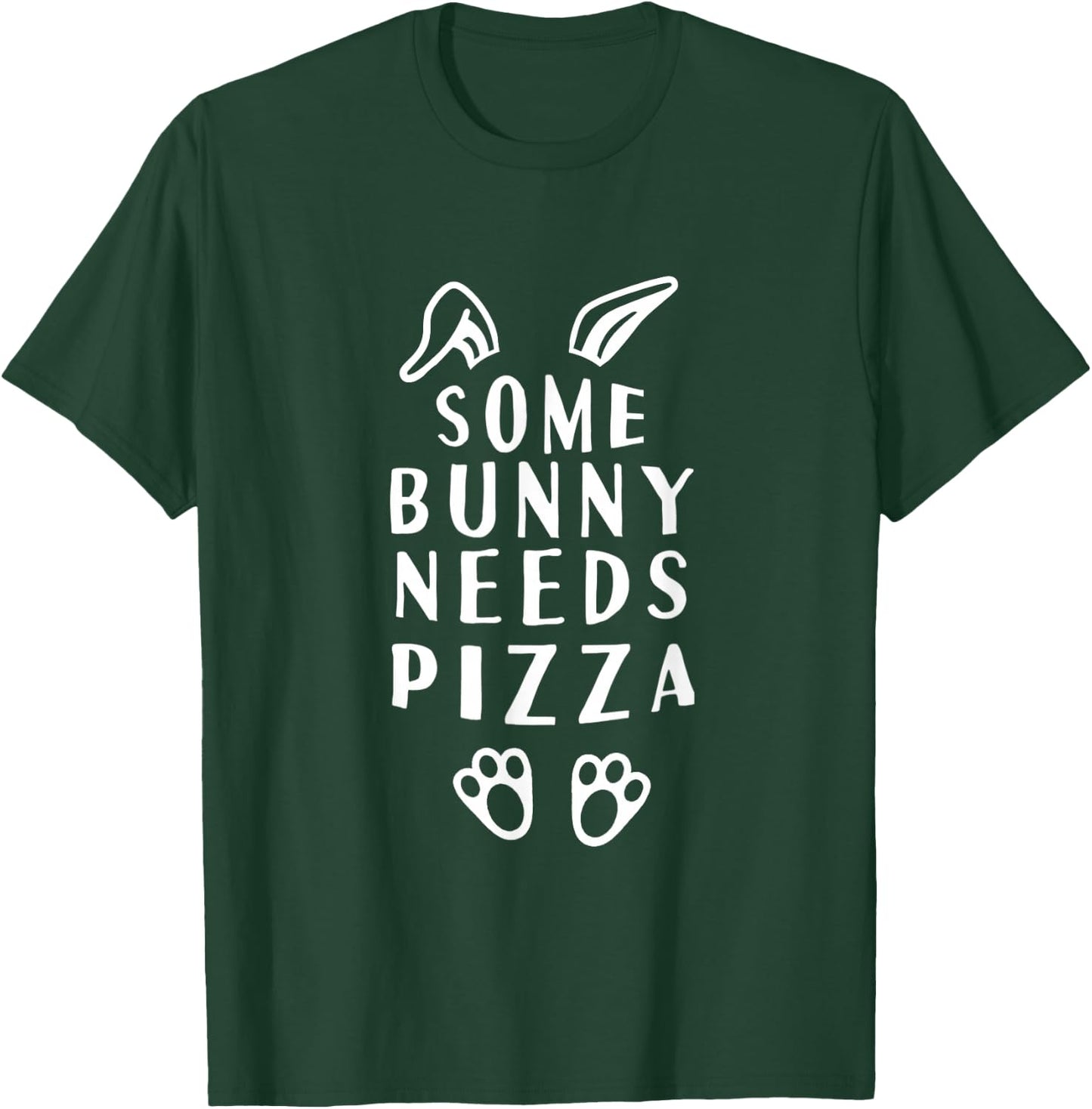 Some Bunny Needs Pizza Funny Easter T-Shirt - T-Shirt | Forest