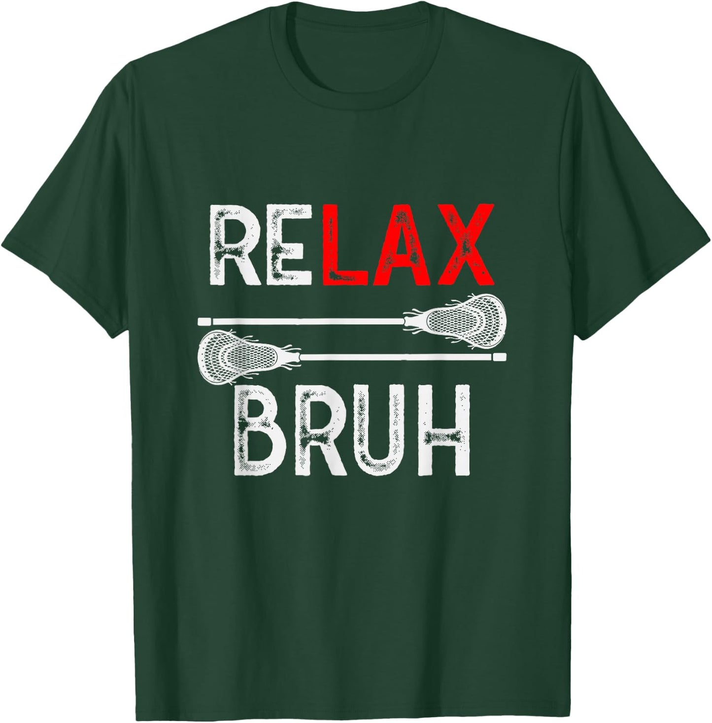 Lacrosse RELAX Bruh LAX Girl Boy Teen Funny T-Shirt - T-Shirt | Forest