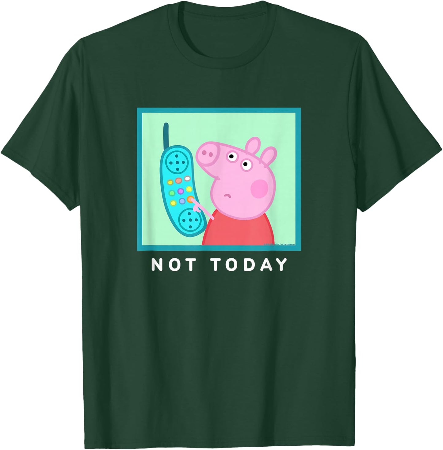 Peppa Pig Not Today T-Shirt - T-Shirt | Forest