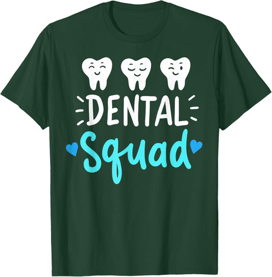 Dental Squad Dentist Hygienist Dentistry Student Gift T-Shirt - T-Shirt | Forest