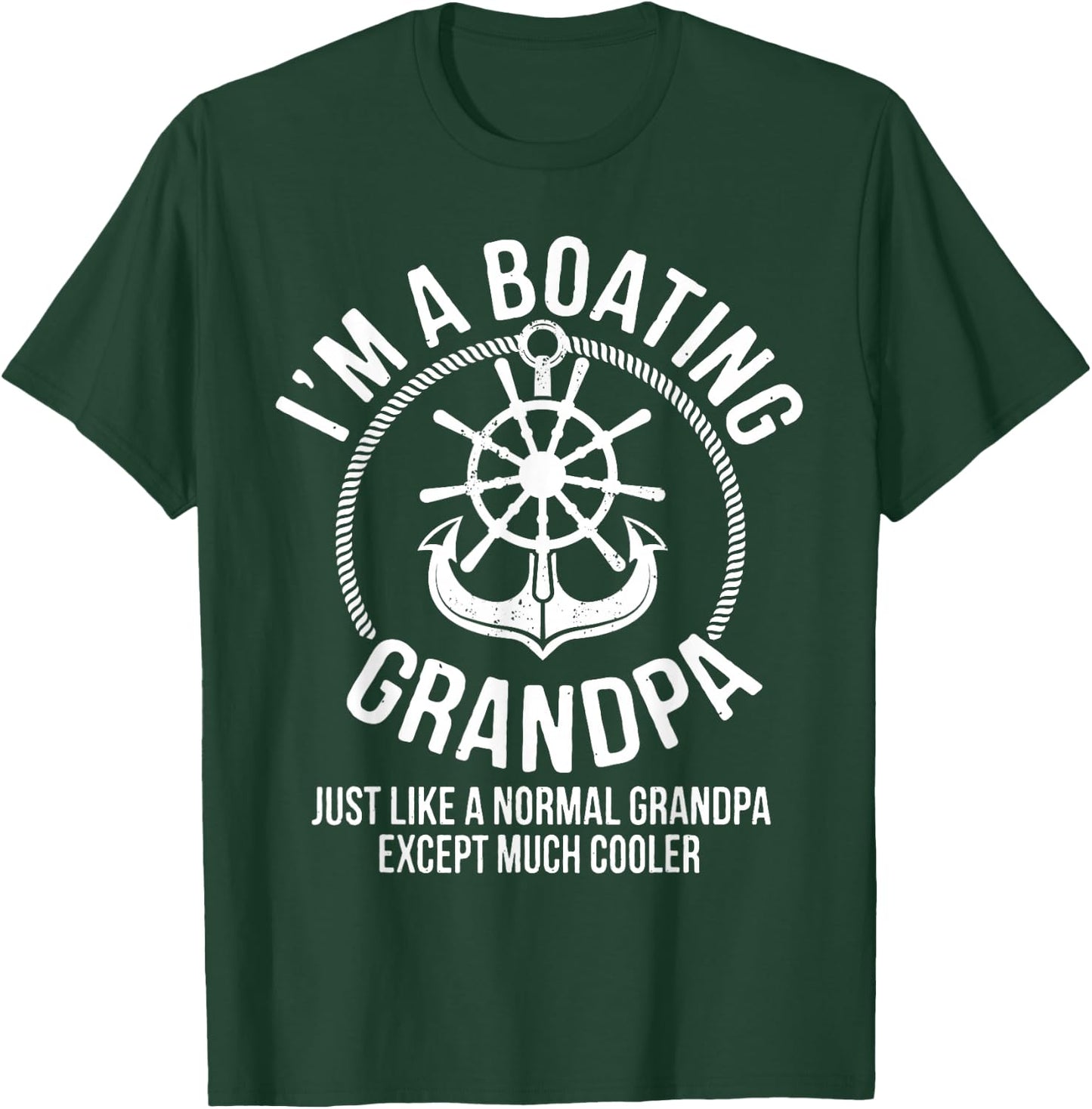 Boating Gifts I am a Boating Grandpa Boat Captain Skipper T-Shirt - T-Shirt | Forest